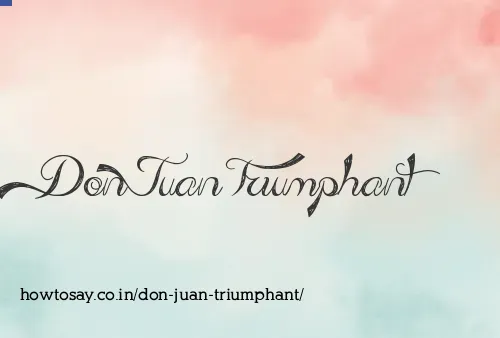 Don Juan Triumphant