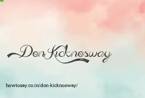 Don Kicknosway