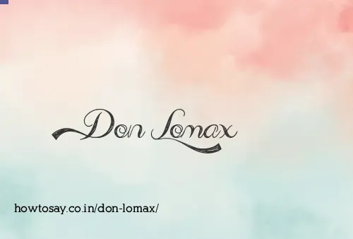 Don Lomax