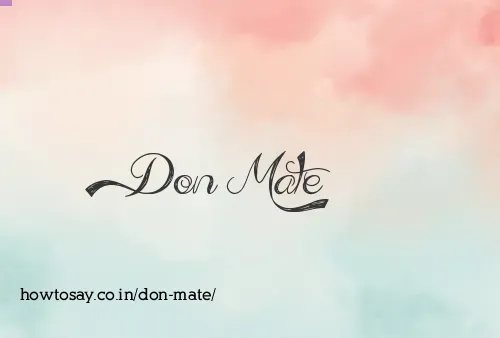 Don Mate