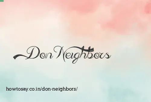 Don Neighbors