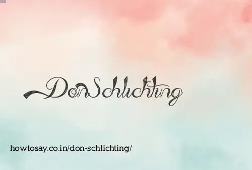 Don Schlichting
