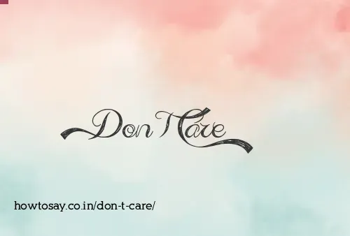 Don T Care