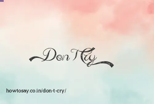 Don T Cry
