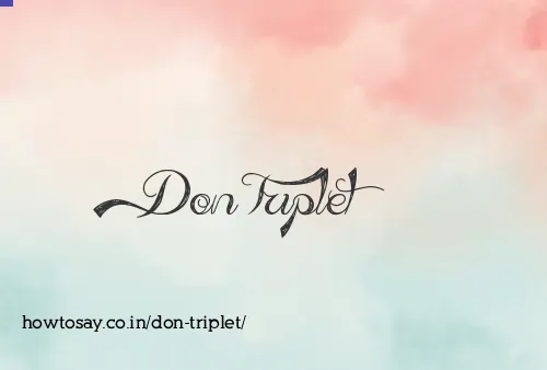 Don Triplet