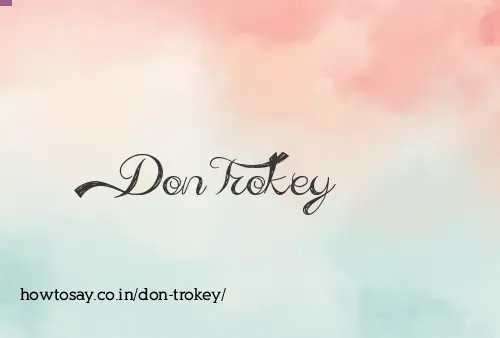 Don Trokey