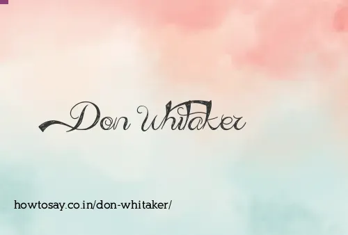 Don Whitaker