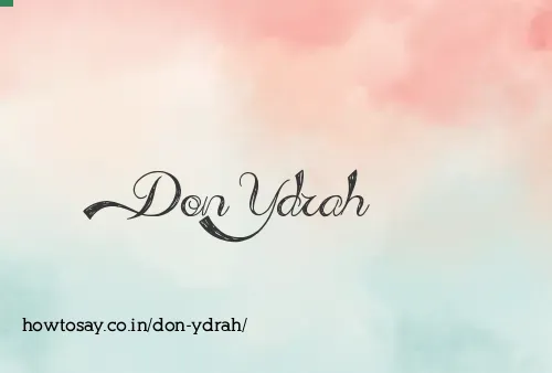 Don Ydrah
