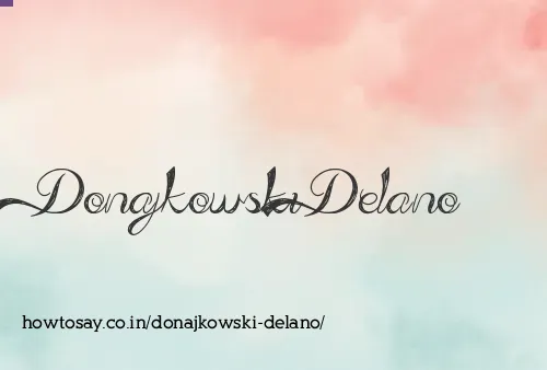 Donajkowski Delano