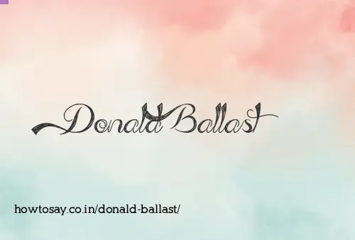Donald Ballast