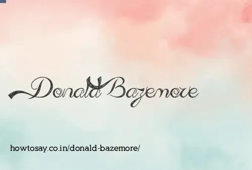Donald Bazemore