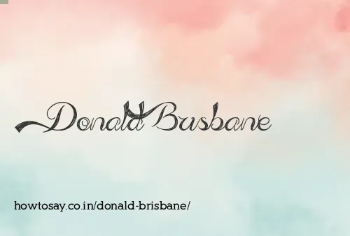 Donald Brisbane
