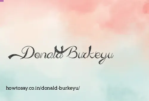 Donald Burkeyu