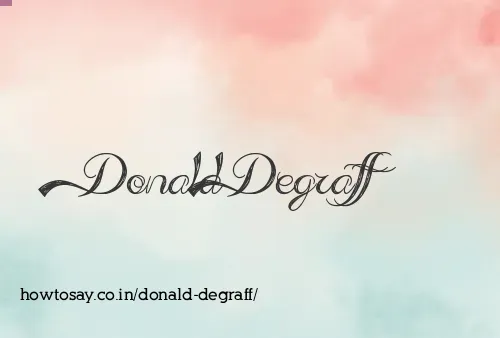 Donald Degraff