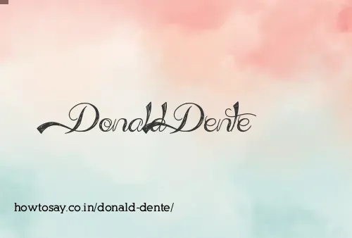 Donald Dente