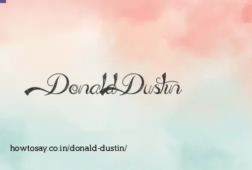 Donald Dustin