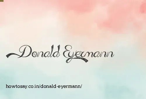 Donald Eyermann