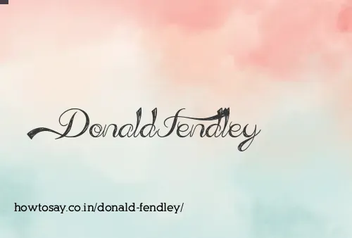 Donald Fendley
