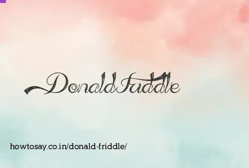 Donald Friddle