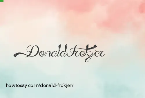Donald Frokjer