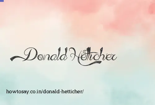 Donald Hetticher