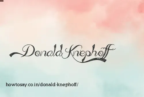 Donald Knephoff
