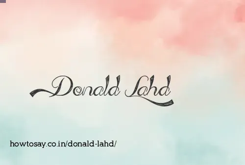 Donald Lahd