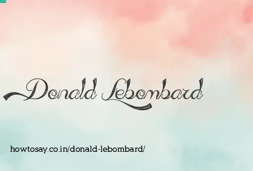 Donald Lebombard