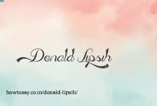 Donald Lipsih