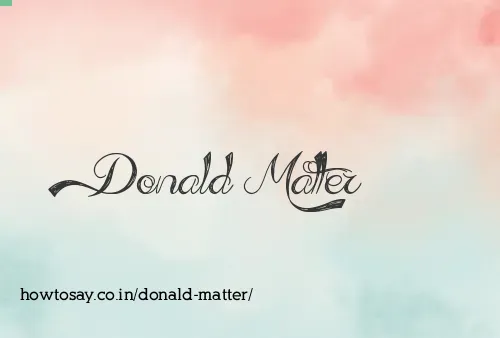 Donald Matter