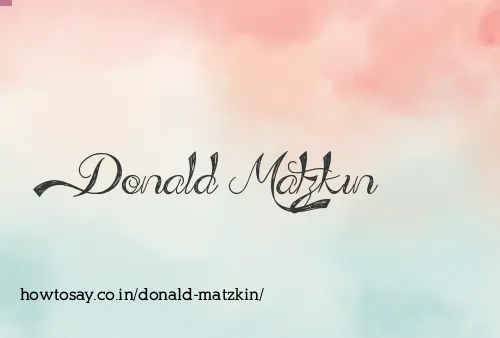 Donald Matzkin