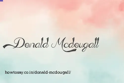 Donald Mcdougall