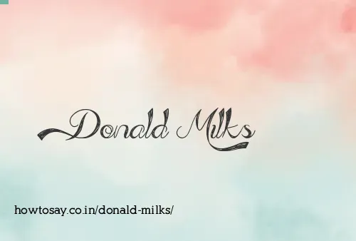 Donald Milks