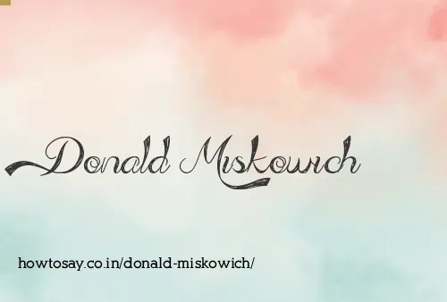 Donald Miskowich