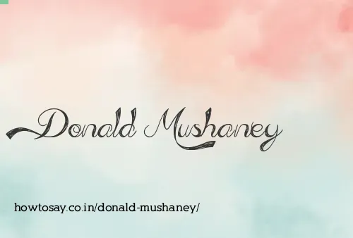 Donald Mushaney