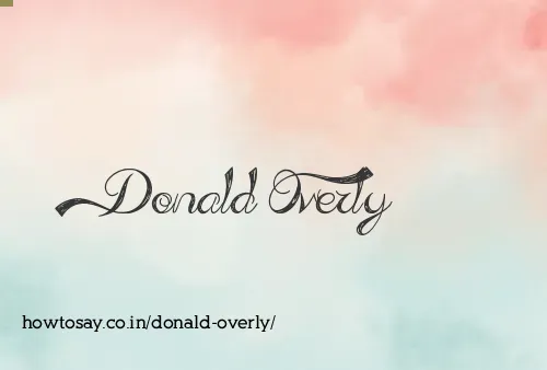 Donald Overly