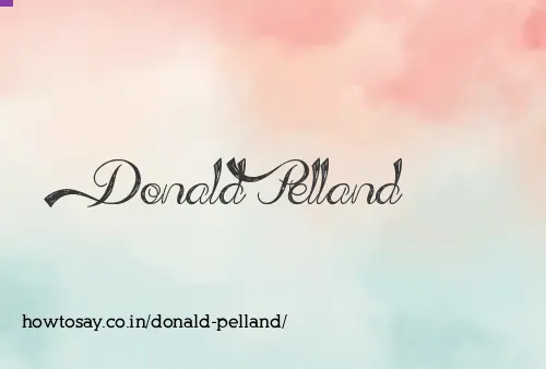 Donald Pelland