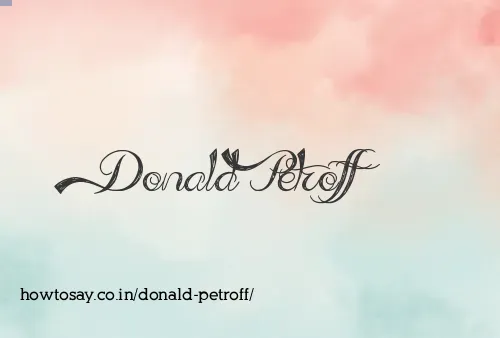 Donald Petroff