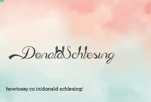 Donald Schlesing