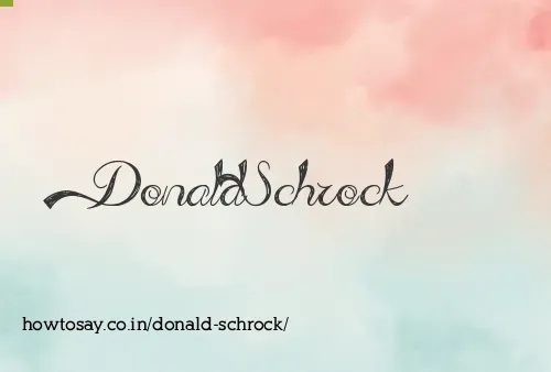 Donald Schrock