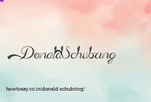 Donald Schubring