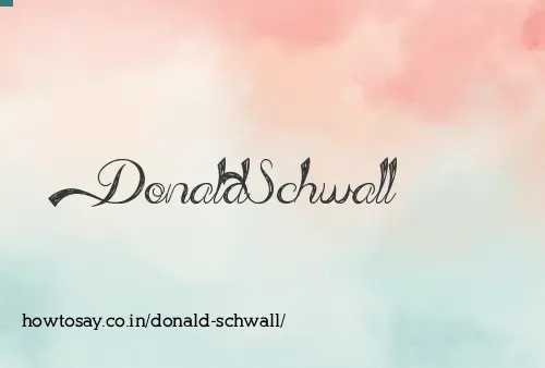 Donald Schwall