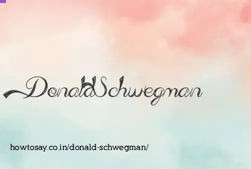 Donald Schwegman
