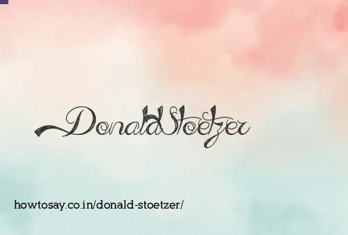 Donald Stoetzer