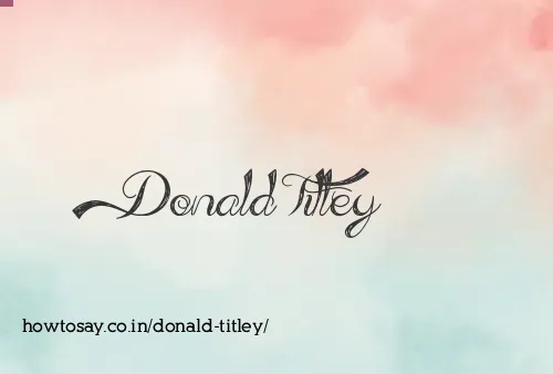 Donald Titley