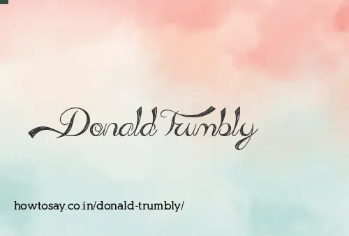 Donald Trumbly