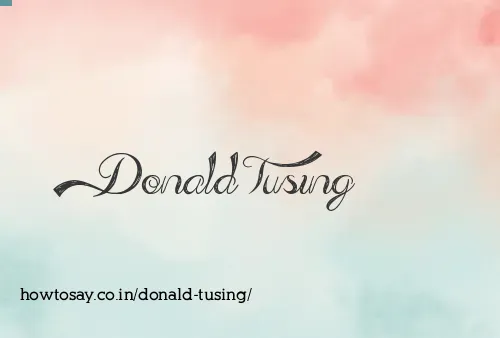 Donald Tusing