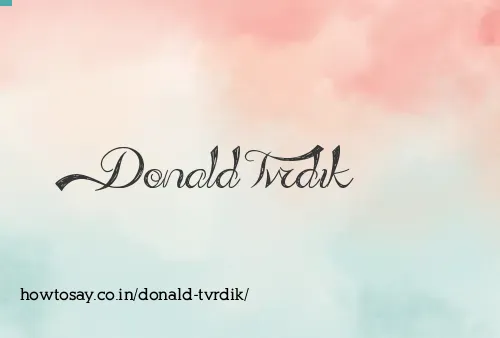 Donald Tvrdik