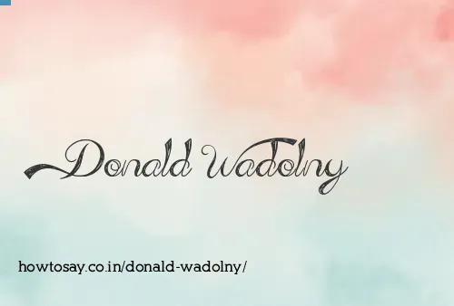 Donald Wadolny