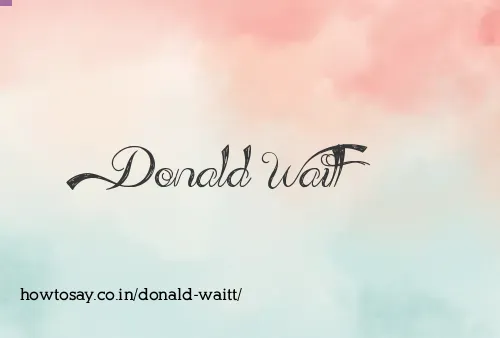 Donald Waitt